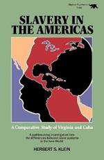 Slavery in the Americas: A Comparative Study of Virigina and Cuba
