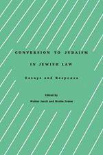 Conversion to Judaism in Jewish Law: Essays and Responsa