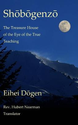 Shobogenzo - Volume II of III: The Treasure House of the Eye of the True Teaching - Eihei Dogen - cover