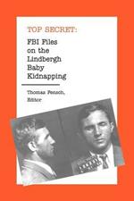 FBI Files on the Lindbergh Baby Kidnapping