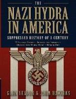 The Nazi Hydra in America: Suppressed History of a Century