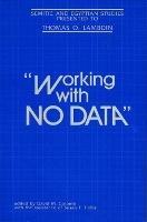 “Working With No Data”: Semitic and Egyptian Studies Presented to Thomas O. Lambdin - cover