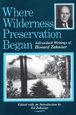 Where Wilderness Preservation Began