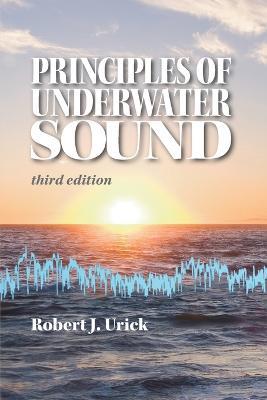 Principles of Underwater Sound, third edition - Robert J Urick - cover