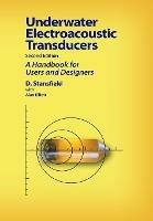 Underwater Electroacoustic Transducers: Second Edition - Dennis Stansfield,Alan Elliott - cover