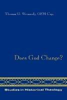 Does God Change? - Thomas Weinandy - cover