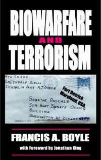 Biowarfare & Terrorism - Francis A. Boyle - cover