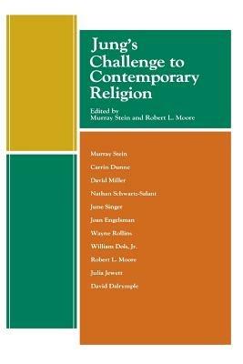 Jung'S Challenge to Contemporary Religion - Robert L. Moore,Murray Stein - cover