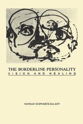 The Borderline Personality: Vision and Healing - Nathan Schwartz-Salant - cover