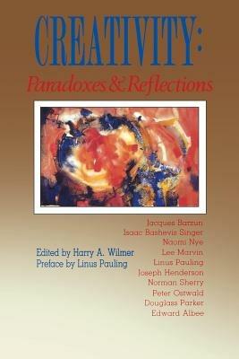 Creativity: Paradoxes and Reflections - Harry A. Wilmer - cover