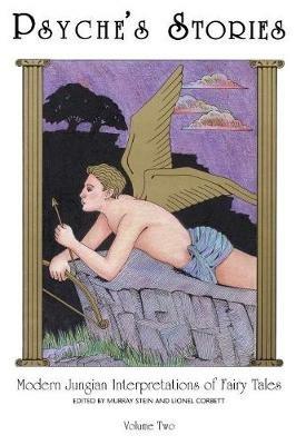 Psyche'S Stories - Volume 2: Modern Jungian Interpretations of Fairy Tales - cover