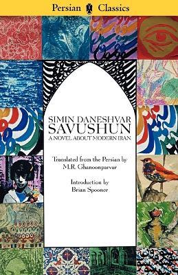 Savushun: A Novel About Modern Iran - Simin Daneshvar - cover