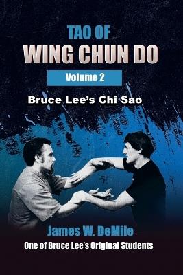 Tao of Wing Chun Do: Volume 2 - James Demile - cover