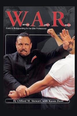 Within the Arm's Reach: Personal Protection for a New Millennium - Clifford W Stewart - cover