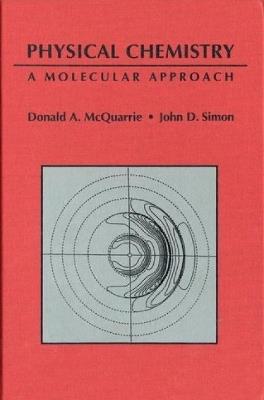 Physical Chemistry: A Molecular Approach - Donald A. McQuarrie,John D. Simon - cover