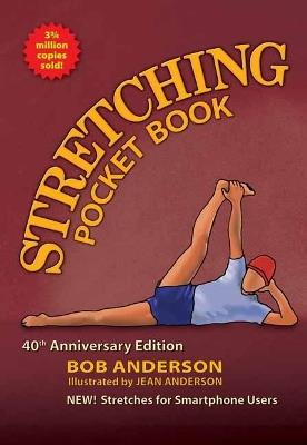 Stretching Pocketbook 40th Anniversary Edition - Bob Anderson,Jean Anderson - cover