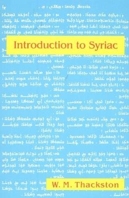 Introduction to Syriac - W M Thackston - cover