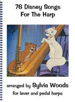 76 Disney Songs for the Harp: For Lever Abd Pedal Harps