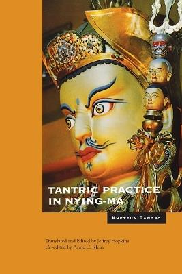 Tantric Practice in Nyingma - Khetsun Sangpo - cover