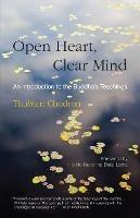 Open Heart, Clear Mind: An Introduction to the Buddha's Teachings - Thubten Chodron - cover
