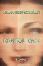 Digital Face: short stories