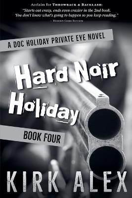 Hard Noir Holiday - Kirk Alex - cover