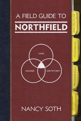 A Field Guide to Northfield - Nancy Soth - cover