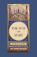 The Way of Mary: Maryam, Beloved of God