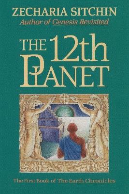 The 12th Planet (Book I) - Zecharia Sitchin - cover