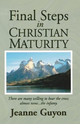 Final Steps:Christian Maturity - J. Guyon - cover