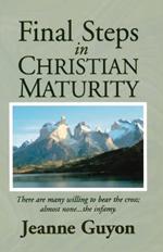 Final Steps:Christian Maturity