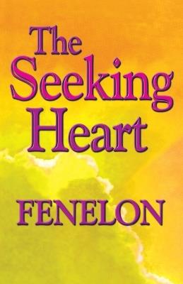 The Seeking Heart - Fenelon - cover
