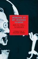 Memoirs Of My Nervous Illness - Daniel Paul Schreber - cover