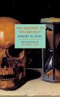 The Anatomy Of Melancholy - Robert Burton - cover