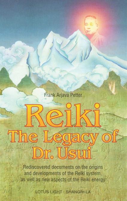 Reiki--The Legacy of Dr. Usui