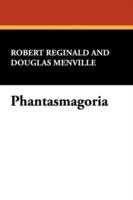 Phantasmagoria - Robert Reginald,Douglas Menville - cover