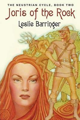 Joris of the Rock: The Neustrian Cycle, Book Two - Leslie Barringer - cover