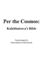 Per the Cosmos: Kalabhairava's Bible