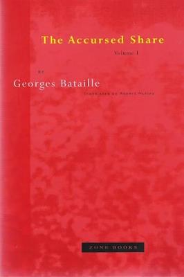 The Accursed Share: Volume 1: Consumption - Georges Bataille - cover