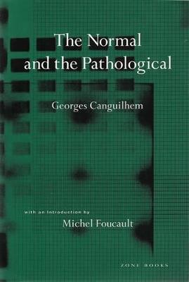 The Normal and the Pathological - Georges Canguilhem - cover