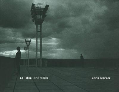 La Jetée: ciné-roman - Chris Marker - cover