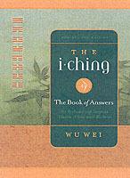 The I Ching: The Profound and Timeless Classic of Universal Wisdom - Wu Wei - cover