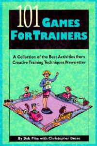 101 Games for Trainers - Bob Pike - cover
