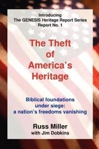 The Theft of America's Heritage - Russ Miller,Jim Dobkins - cover
