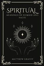 Spiritual Meanings of Number and Facts