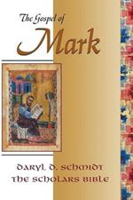 The Gospel of Mark: Text, Translation, and Notes