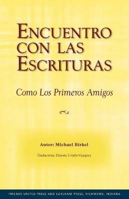 Encuentro Con Las Escrituras - Michael Birkel - cover