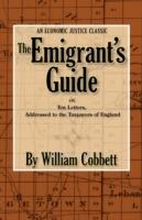 The Emigrant's Guide - William Cobbett - cover
