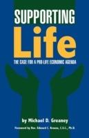 Supporting Life: The Case for a Pro-Life Economic Agenda