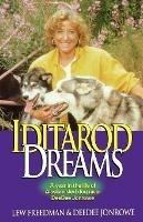 Iditarod Dreams: A Year in the Life of Alaskan Sled Dog Racer Deedee Jonrowe - Lewis Freedman,DeeDee Jonrowe - cover